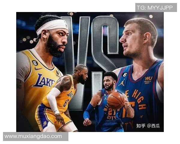 湖人对掘金比赛比分预测分析及双方近期状态评估 湖人对掘金比赛比分预测分析及双方近期状态评估