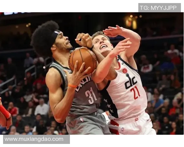 篮网对阵奇才精彩直播地址分享助你不漏精彩瞬间