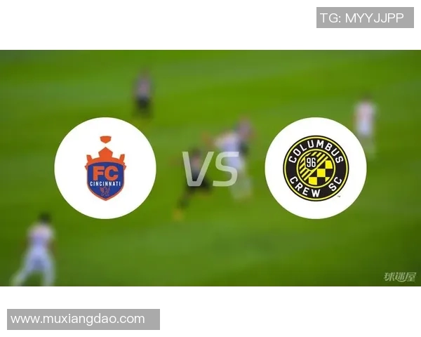 辛辛那提与哥伦布的对决：一场激烈的城市足球盛宴即将开启
